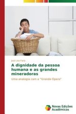 dignidade da pessoa humana e as grandes mineradoras