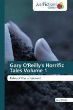 Gary O'Reilly's Horrific Tales Volume 1