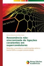 Ressonancia nao-sincronizada de ligacoes covalentes em supercondutores