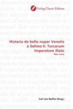Historia de bello nuper Venetis à Selimo II. Turcarum Imperatore illato