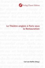 Le Théâtre anglais à Paris sous la Restauration