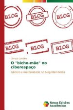 O bicho-mae no ciberespaco