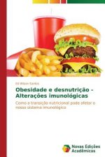 Obesidade e desnutricao - Alteracoes imunologicas