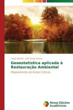 Geoestatistica aplicada a Restauracao Ambiental
