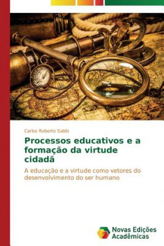 Processos educativos e a formacao da virtude cidada