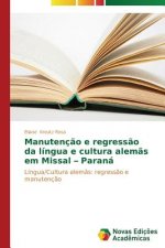 Manutencao e regressao da lingua e cultura alemas em Missal- Parana
