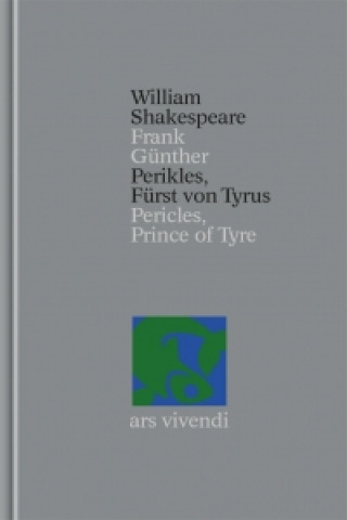Perikles - Fürst von Tyrus (Shakespeare Gesamtausgabe, Band 35) - zweisprachige Ausgabe