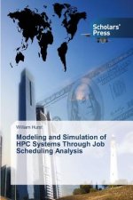 Modeling and Simulation of HPC Systems Through Job Scheduling Analysis