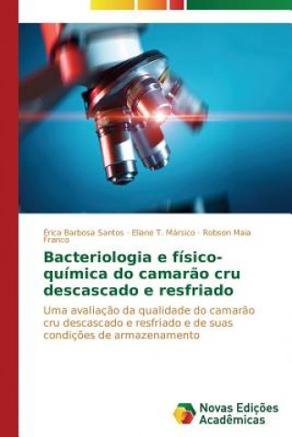 Bacteriologia e fisico-quimica do camarao cru descascado e resfriado