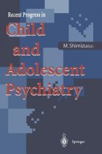 Recent Progress in Child and Adolescent Psychiatry