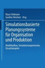 Simulationsbasierte Planungssysteme Fur Organisation Und Produktion