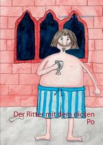 Ritter mit dem dicken Po