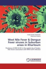 West Nile Fever & Dengue Fever viruses in Suburban areas in Khartoum