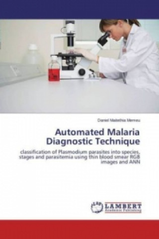 Automated Malaria Diagnostic Technique