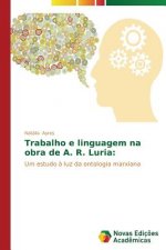 Trabalho e linguagem na obra de A. R. Luria