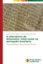 alternancia do diminutivo -inho/-zinho no portugues brasileiro