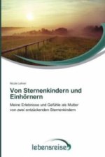 Von Sternenkindern und Einhoernern