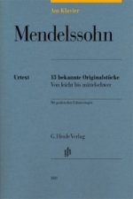 Mendelssohn Bartholdy, Felix - Am Klavier - 13 bekannte Originalstücke