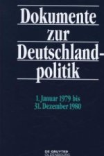 Dokumente zur Deutschlandpolitik. Reihe VI: 21. Oktober 1969 bis 1. Oktober 1982 / 1. Januar 1979 bis 31. Dezember 1980