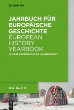 Jahrbuch fur Europaische Geschichte / European History Yearbook, Band 15, Global Commons im 20. Jahrhundert