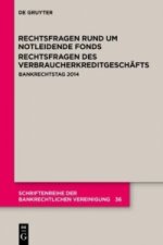 Rechtsfragen rund um notleidende Fonds Rechtsfragen des Verbraucherkreditgeschäfts