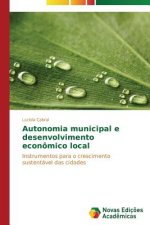 Autonomia municipal e desenvolvimento economico local