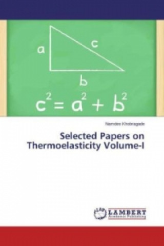 Selected Papers on Thermoelasticity Volume-I