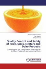 Quality Control and Safety of Fruit Juices, Nectars and Dairy Products