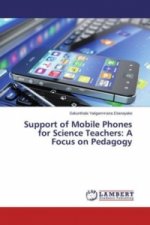 Support of Mobile Phones for Science Teachers: A Focus on Pedagogy