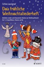 Das fröhliche Weihnachtsliederheft, für 1-2 Querflöten, Klavier ad lib., m. Audio-CD