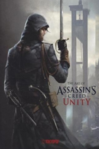 Assassin's Creed®: The Art of Assassin`s Creed® Unity