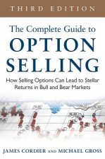 Complete Guide to Option Selling: How Selling Options Can Lead to Stellar Returns in Bull and Bear Markets