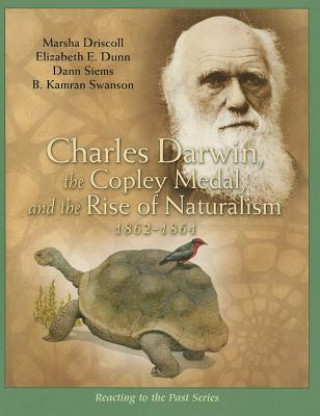 Charles Darwin, the Copley Medal, and the Rise of Naturalism, 1861-1864