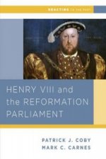 Henry VIII and the Reformation of Parliament