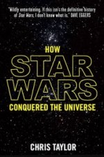 How Star Wars Conquered the Universe