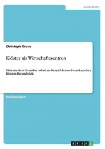 Kloester als Wirtschaftszentren