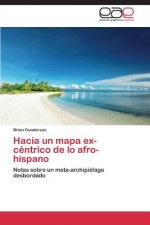 Hacia un mapa ex-centrico de lo afro-hispano