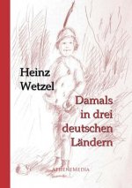 Damals in drei deutschen Landern
