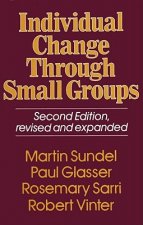 Individual Change Through Small Groups, 2nd Ed.