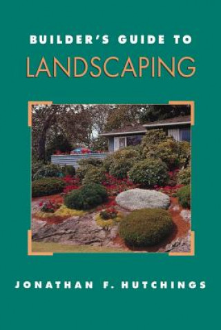 Builder's Guide to Landscaping