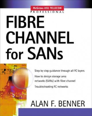Fibre Channel for SANs (Alan Frederic Benner)()