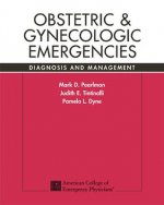 Obstetric and Gynecologic Emergencies: Diagnosis and Management