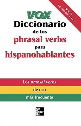 Vox Diccionario de los phrasal verbs para hispanohablantes