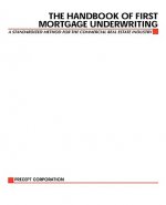 Handbook of First Mortgage Underwriting