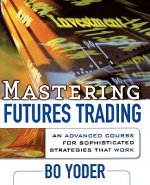 Mastering Futures Trading