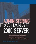 Administering Exchange Server 2000