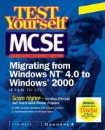 Test Yourself MCSE Migrating From NT 4.0 TO Windows 2000 (Exam 70-222)