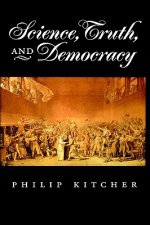 Science, Truth and Democracy
