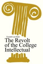 Revolt of the College Intellectual