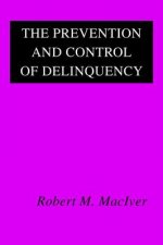 Prevention and Control of Delinquency